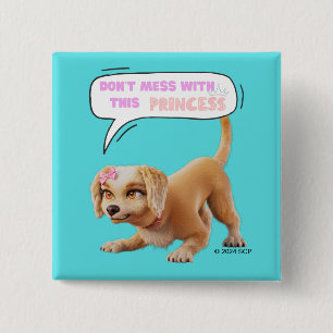 Niet knoeien met deze prinses vierkante button 5,1 cm