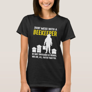 Niet knoeien met een imker bijenkorf Hon T-shirt