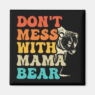 Niet knoeien met mama Beer Groovy stijl Moederdag Magneet