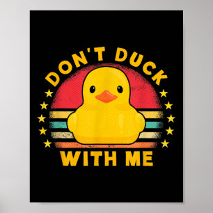 Niet knoeien met mij - Cute Rubber Eend Grappige E Poster