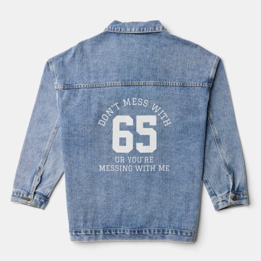 Niet knoeien met Speler Nummer Moeder Bedreiging Denim Jacket (Achterkant)