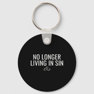 Niet langer in zonde leven Funny Bruid Bruidegom H Sleutelhanger