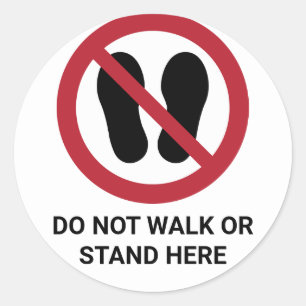 Niet lopen of staan hier, verbodsbord ronde sticker