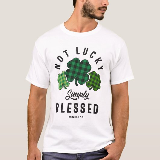 Niet Lucky gewoon gebufferd St Patricks Day T-shirt (Voorkant)