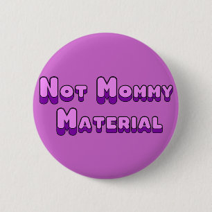 Niet mammie ronde button 5,7 cm