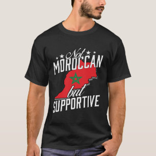 Niet Marokkaans maar ondersteunend reistoerisme Ma T-shirt
