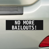 NIET MEER BAILOUTEN! BUMPERSTICKER (Op auto)