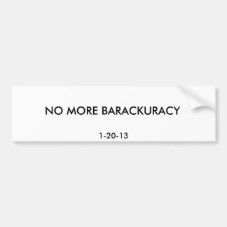 NIET MEER BARACKURATIE, 1-20-13 BUMPERSTICKER