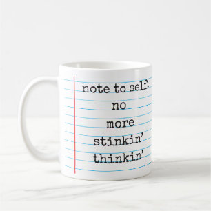 Niet meer inkin’ Thinkin" Positieve bevestigin Koffiemok
