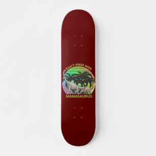 NIET MEER MET MAMASAURUS grappig moederdag cadeau Skateboard