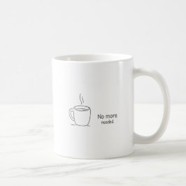 Niet meer nodig. koffiemok