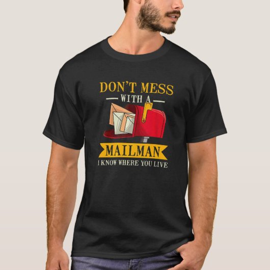 Niet Mess Mailman Postman Postman Postal Worker T-shirt (Voorkant)