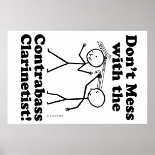 Niet met de contrabass-Clarinetist Poster