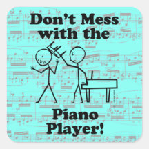 Niet met de Piano Player Square Sticker