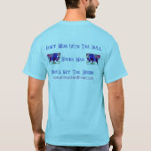 Niet met het Bull Women's Blue T Shirt. T-shirt (Achterkant)