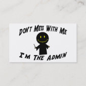 Niet met mij doen... ik ben de Admin. Visitekaartje (Achterkant)