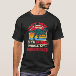 Niet met Tita Saurus ik Jurasskied Tyranno T-shirt