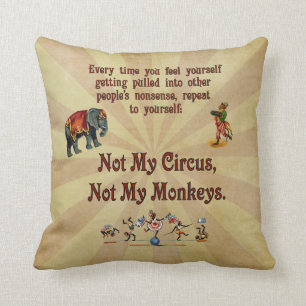 Niet mijn apen, niet mijn Circus Kussen