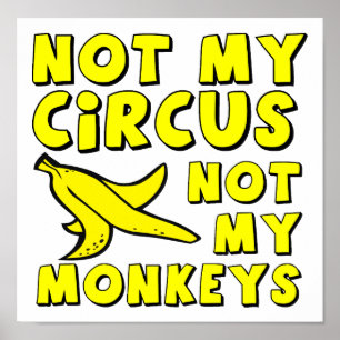 Niet mijn Circus Funny Poster