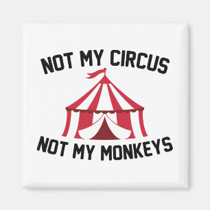 Niet mijn Circus Magneet