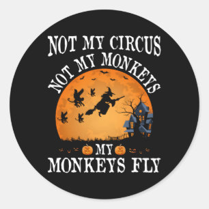Niet mijn circus, niet mijn apen betalen ronde sticker
