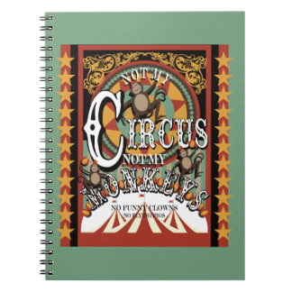 Niet mijn circus, niet mijn apen, circus thema notitieboek