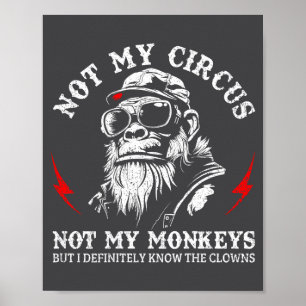Niet Mijn Circus Niet Mijn Apen Grappige Gorilla Z Poster