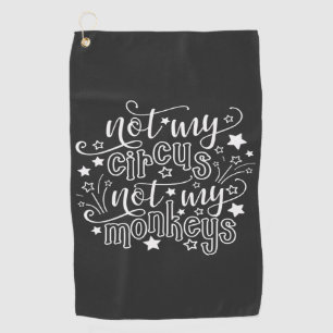 Niet Mijn Circus Niet Mijn Apen Leuk Voor Moeders Golfhanddoek
