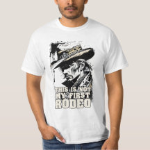 Niet mijn eerste RODEO Rugged Wild West Cowboy