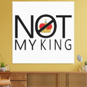 Niet mijn koning canvas afdruk (Insitu (Woonkamer))