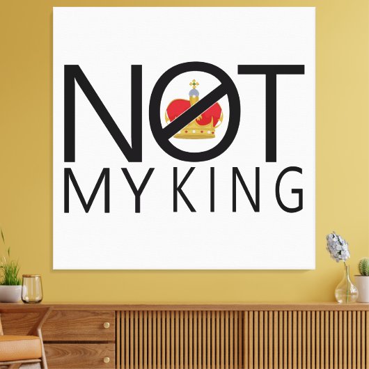 Niet mijn koning canvas afdruk (Insitu (Woonkamer))