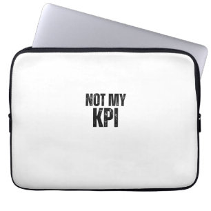 Niet Mijn KPI Harde Waarheden Typografische Laptop Sleeve