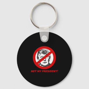 Niet mijn president - Anti Donald Trump shirt voor Sleutelhanger