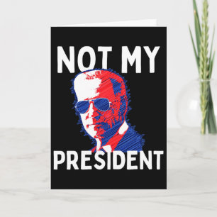 Niet mijn president Biden - Pro Trump 2020 Republi Kaart