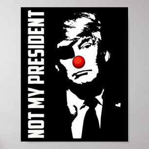 Niet mijn president Donald Trump verkiezing Anti T Poster