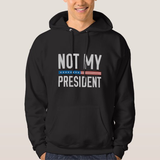 Niet mijn President Hoodie (Voorkant)