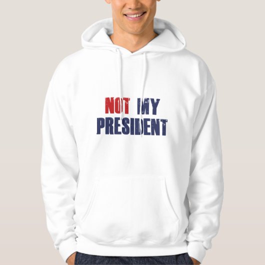 Niet mijn President Hoodie (Voorkant)