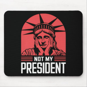 Niet mijn President impeach Trump Resist Anti Trum Muismat