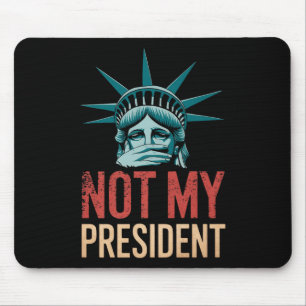 Niet mijn President impeach Trump Resist Anti Trum Muismat