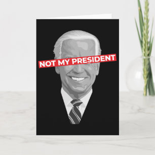 Niet mijn president Joe Biden - Pro Donald Trump P Kaart