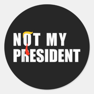 Niet mijn President _ niet mijn stem niet mijn waa Ronde Sticker