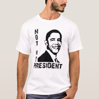Niet mijn President Obama T-shirt
