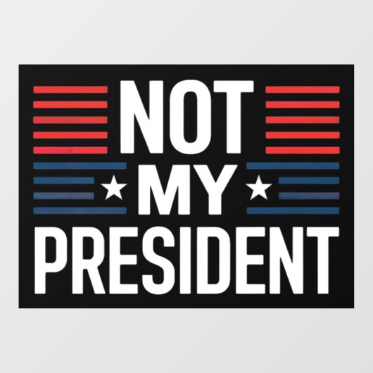 Niet mijn President Raamsticker (Vel)