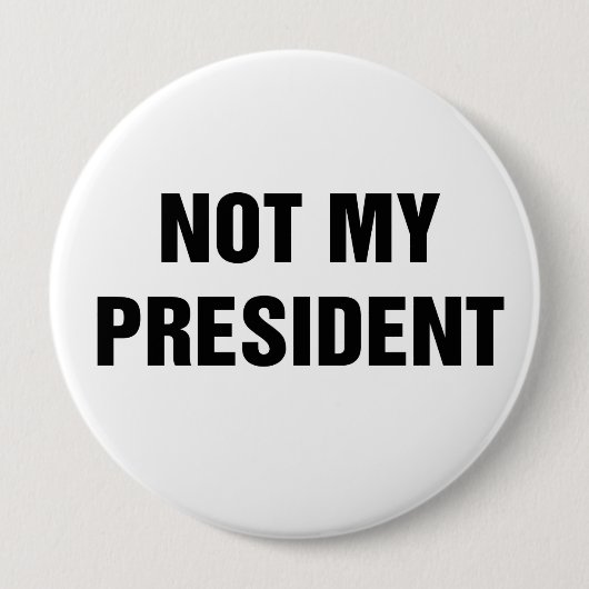 Niet mijn President Ronde Button 4,0 Cm (Voorkant)