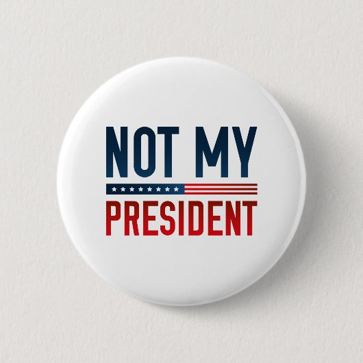 Niet mijn President Ronde Button 5,7 Cm (Voorkant)
