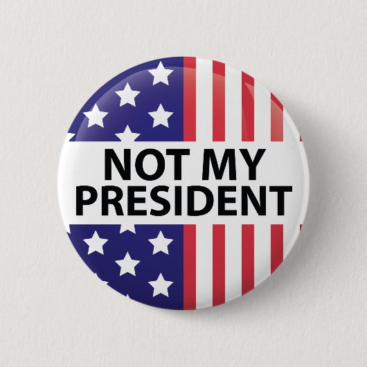 Niet mijn President Ronde Button 5,7 Cm (Voorkant)