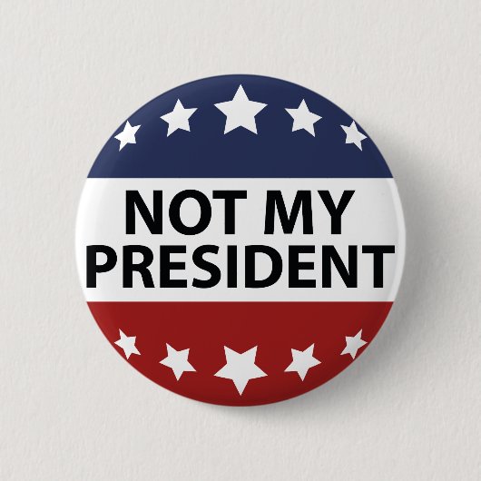 Niet mijn President Ronde Button 5,7 Cm (Voorkant)