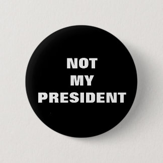 Niet mijn President zwarte & witte Button