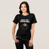 "Niet mijn probleem" Grappig Duck Graphic T-shirt (Voorkant volledig)
