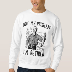 NIET MIJN PROBLEEM iK BEN MET PENSIOEN T-shirts